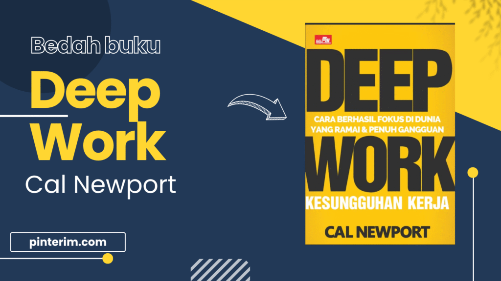 Deep Work: Jurus Sakti Para Pebisnis & Solopreneur Paling Sukses