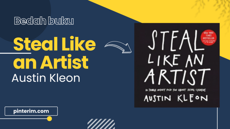 Steal Like an Artist – Panduan Mencuri untuk Content Creator