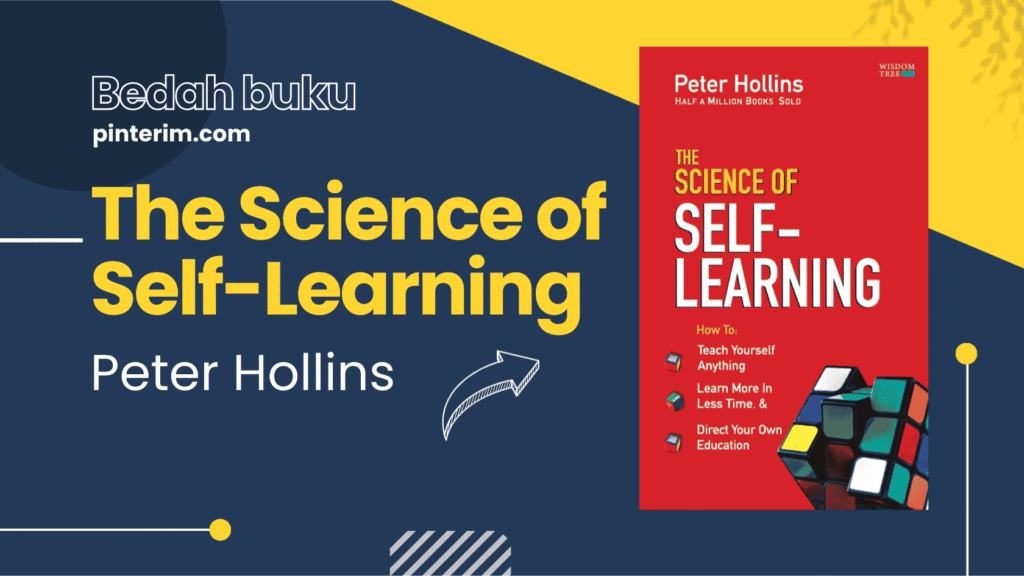 4 Kunci Utama Self-Learning Memudahkan Belajar Apapun