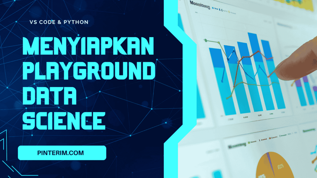 Menyiapkan VS Code untuk Playground Data Science dan Web Development